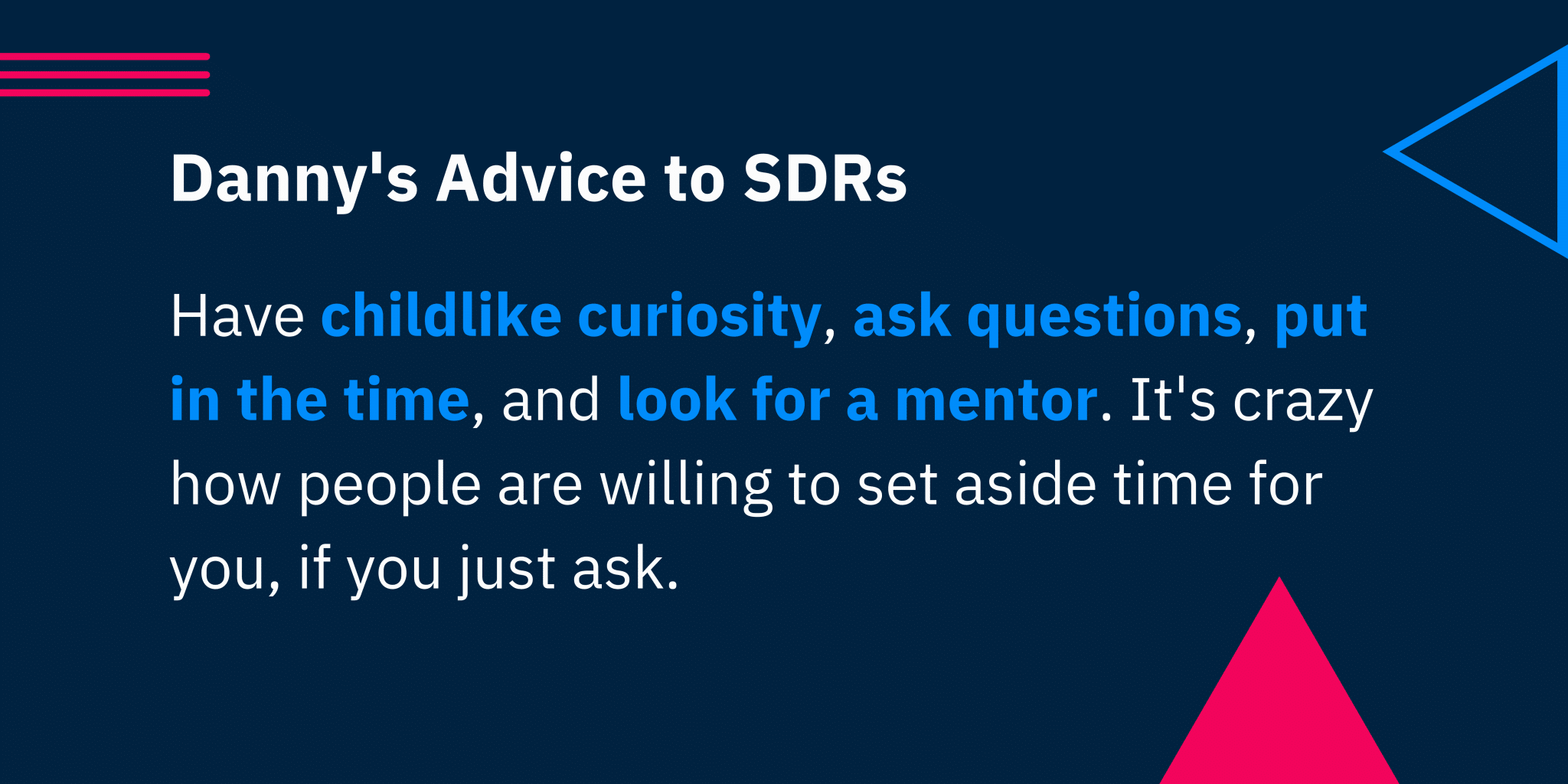 Danny's advice to SDRs