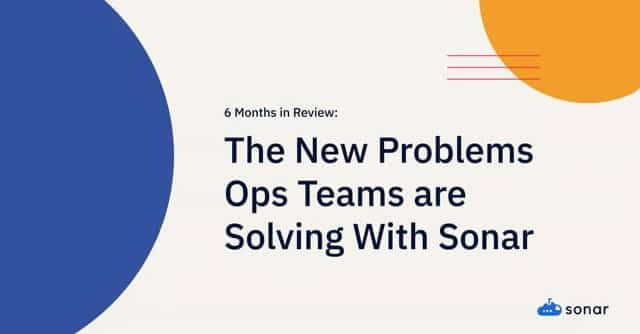 Problems solved in Salesforce by Sonar Software